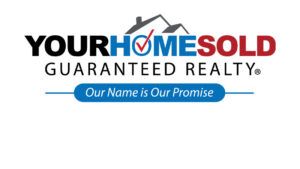 Sell your home guaranteed with Your Home Sold Guaranteed Realty - The Wick Group